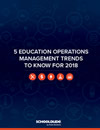 Education Operations Management Trends 2018