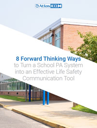 8 Forward Thinking Ways to Turn a School PA System into an Effective Life Safety Communication Tool
